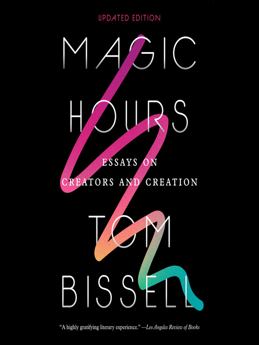 Title details for Magic Hours by Tom Bissell - Available